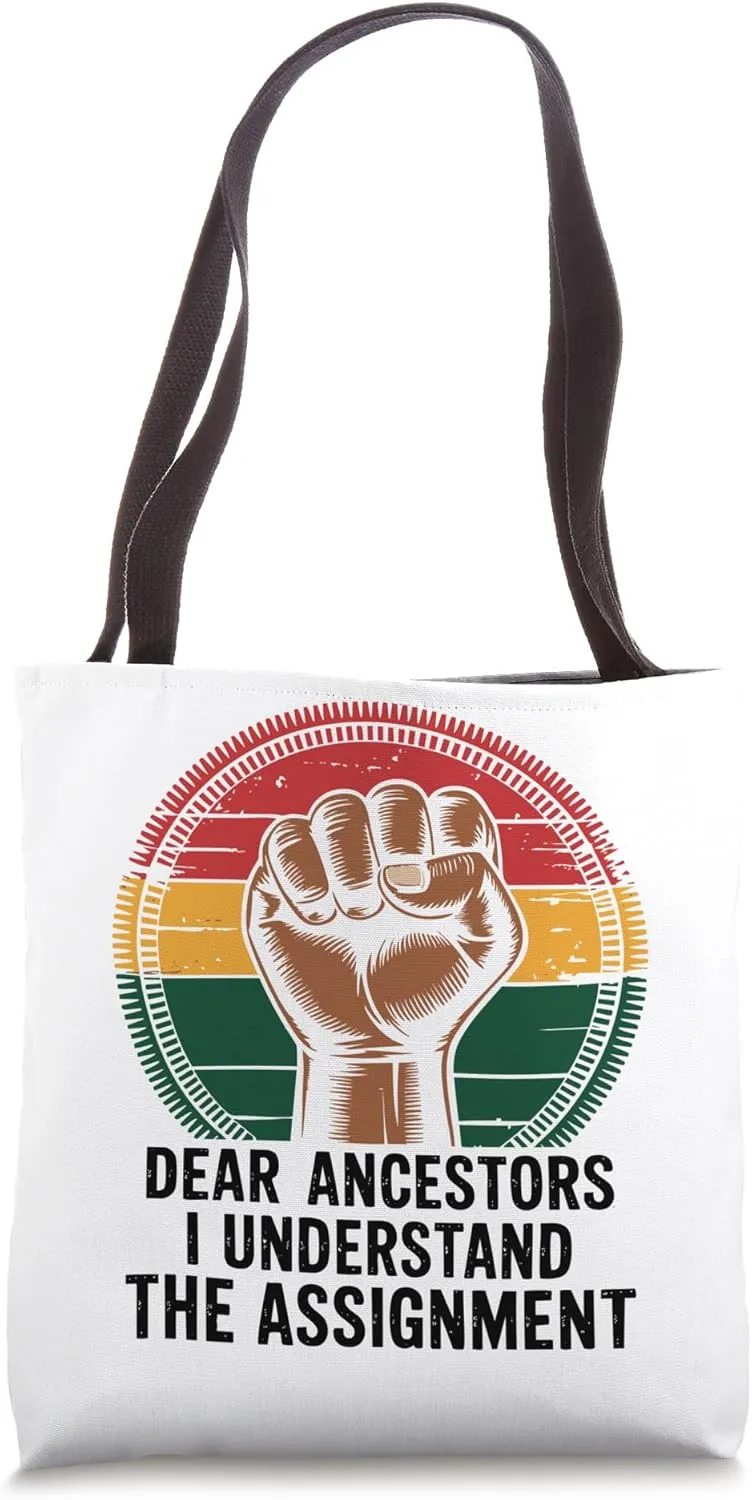 Dear Ancestors, I Understand The Assignment Raised Fist June Tote Bag